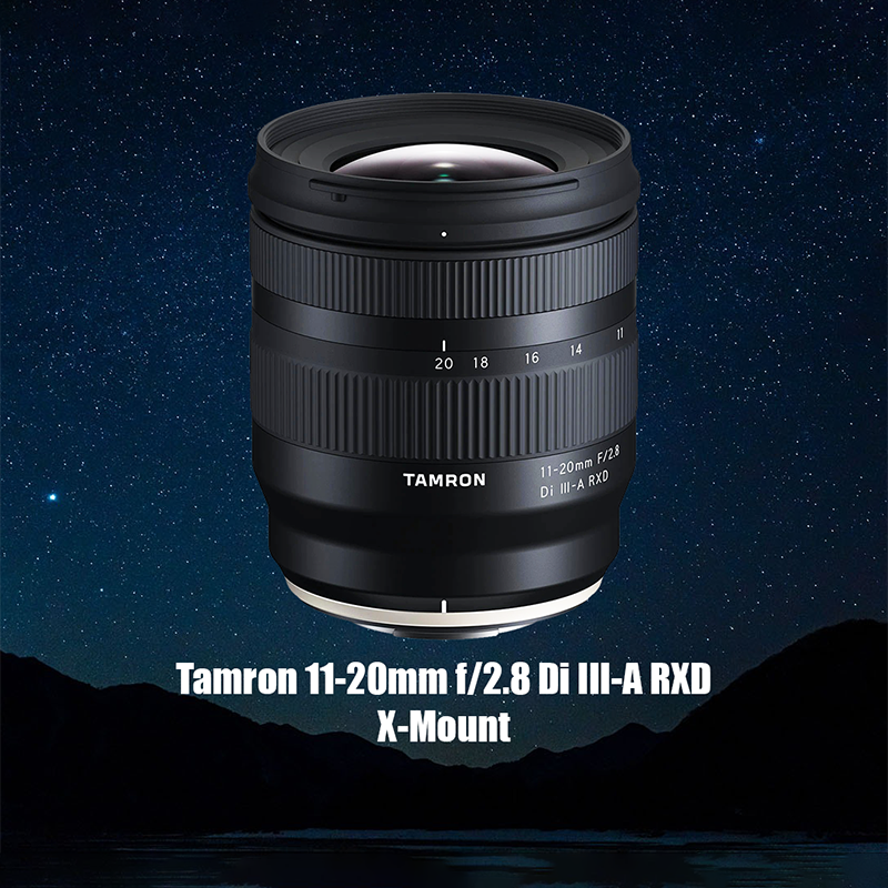 Tìm hiểu về Tamron 11-20mm F2.8 Di III-A RXD X-mount - Chiếc ống kính zoom góc rộng mới cho máy ảnh Fujifilm 