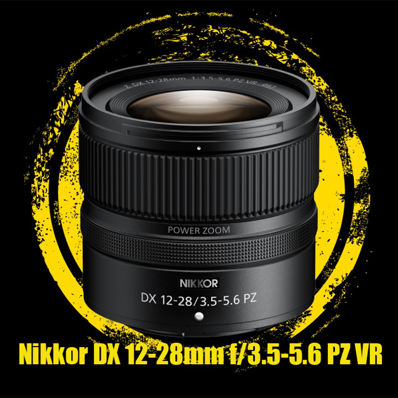 Nikkor Z DX 12-28mm f/3.5-5.6 PZ VR - Chiếc ống kính power zoom mới nhất của Nikon
