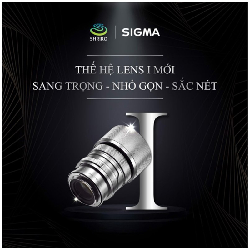 Sigma ra mắt bộ 03 ống kính mới hệ I Series