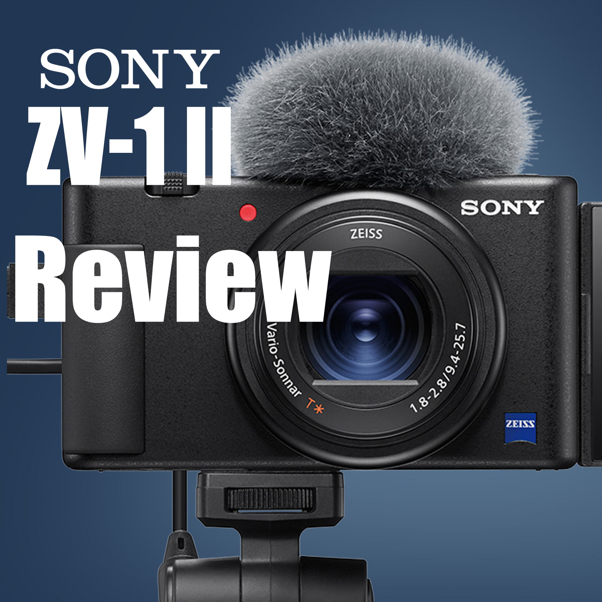 Review Sony ZV-1 II - Chiếc máy quay vlog nhỏ bé mới đến từ Sony